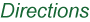 Directions